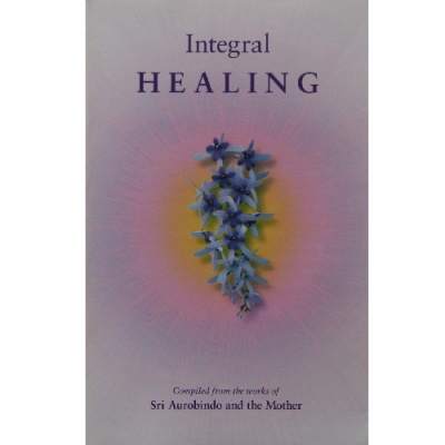 Integrale Healing, compilation from Works of SA & M